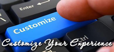 Customize Your Experience